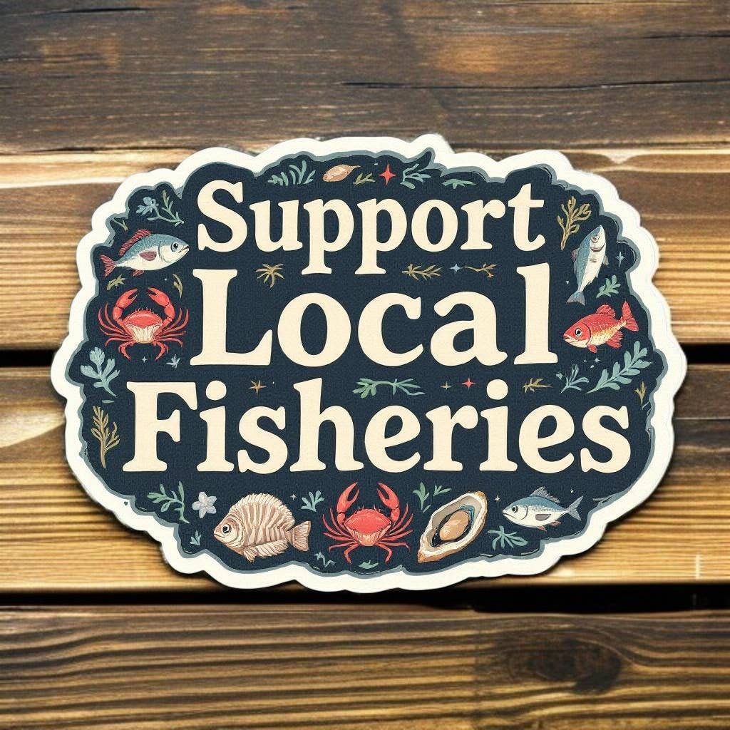 SUPPORT LOCAL FISHERIES #1 | Vinyl Sticker